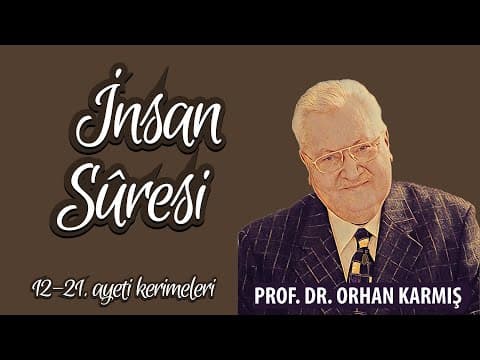 İnsan suresi 12-21. ayeti kerimeler tefsiri