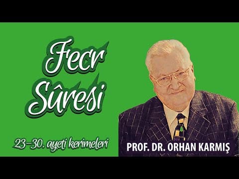 Fecr suresi 23-30. ayeti kerimeler tefsiri