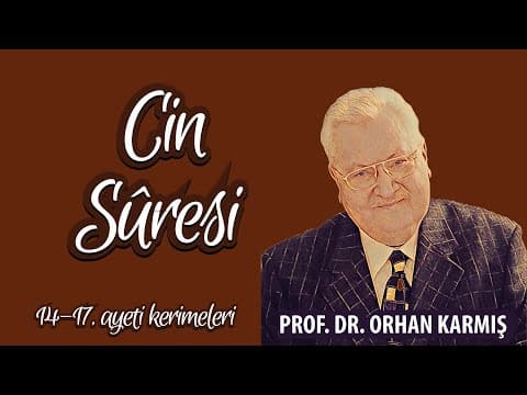 Cin suresi 14-17. ayeti kerimeler tefsiri