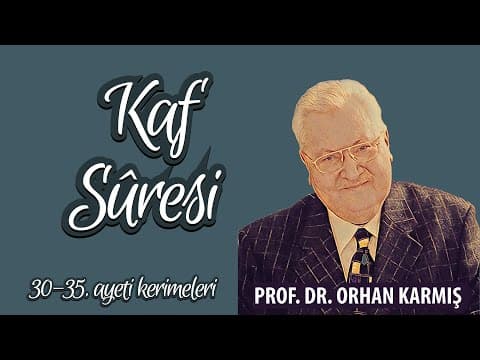 Kaf Suresi 30-35. ayeti kerime tefsiri