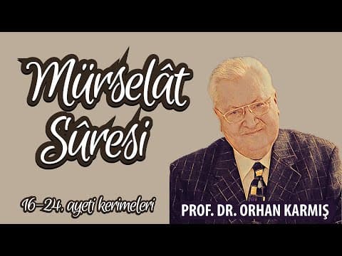 Mürselat suresi 16-24. ayeti kerimeler tefsiri